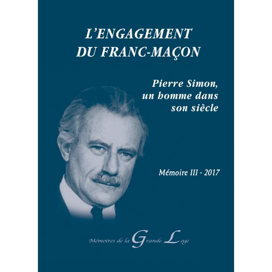 L’engagement de Franc-maçon - Mémoire III 2017